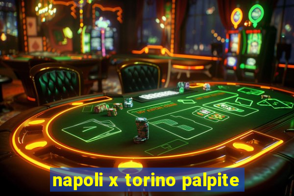 napoli x torino palpite